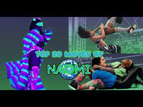 Top 20 Moves Of Naomi{Liv Spiteful}