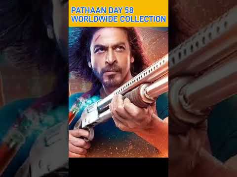 PATHAAN DAY 58 BOX OFFICE COLLECTION Worldwide | Pathaan Box Office #pathaan #shorts #viral