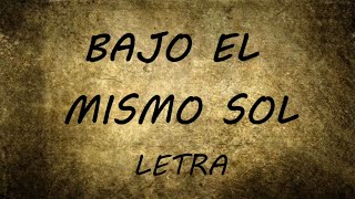 SFDK Ft. Little Pepe - Bajo el Mismo Sol (Letra)