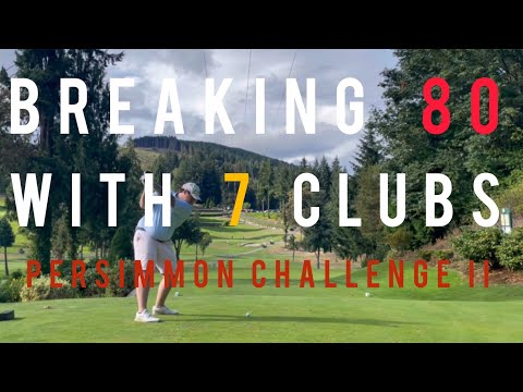 Breaking 80 with 7 Clubs - Persimmon Wood Challenge Attempt 2 | Part 2 (Holes 7-12)