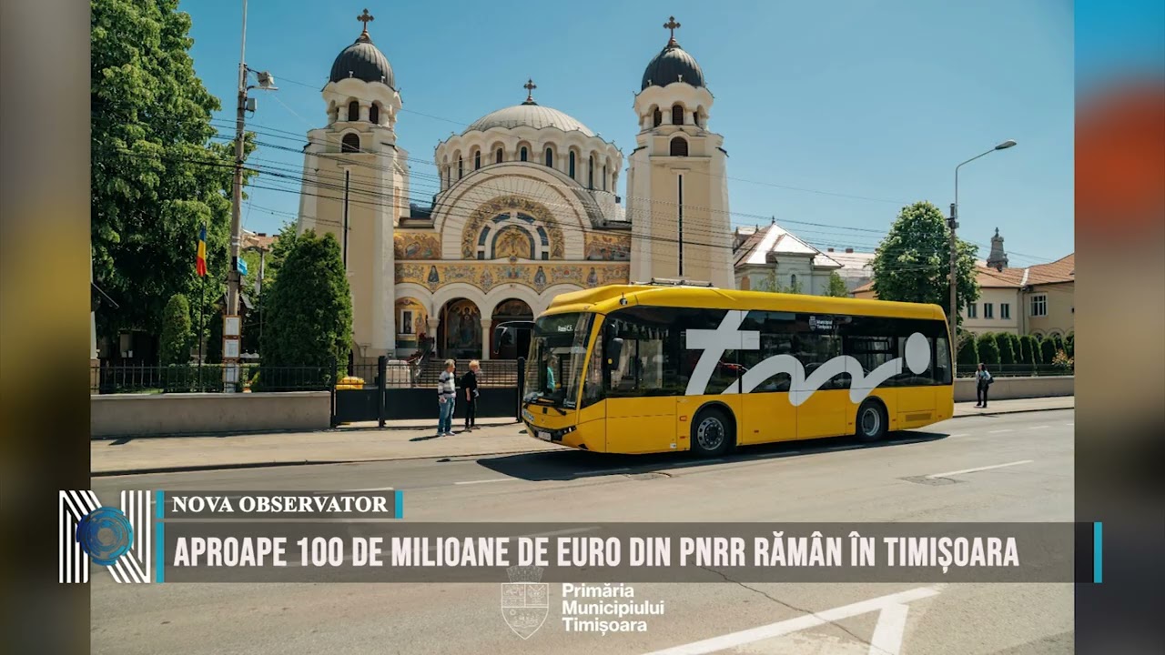Aproape 100 de milioane de euro din PNRR rămân în Timișoara