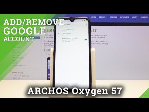 How to Add Google Account in Archos Oxygen 57 - Create / Delete Google Account