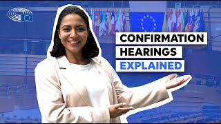 The European Parliament's role in approving new EU Commissioners