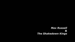 Max Russell and the Shakedown Kings