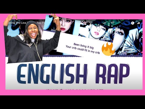 LISA AND JENNIE ENGLISH RAP COMPILATION REACTION/how did I miss ''SO HOT!''