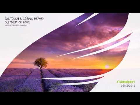 Syntouch & Cosmic Heaven - Glimmer Of Hope (George Crossfield Remix) [Trancer Recordings]