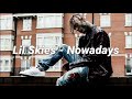 Lil Skies - Nowadays (Lyrics / Subtitulada Español)