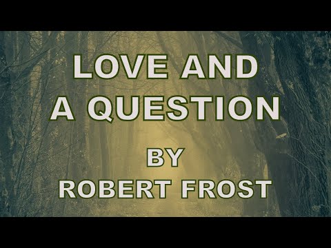 Video thumbnail for Love and a Question