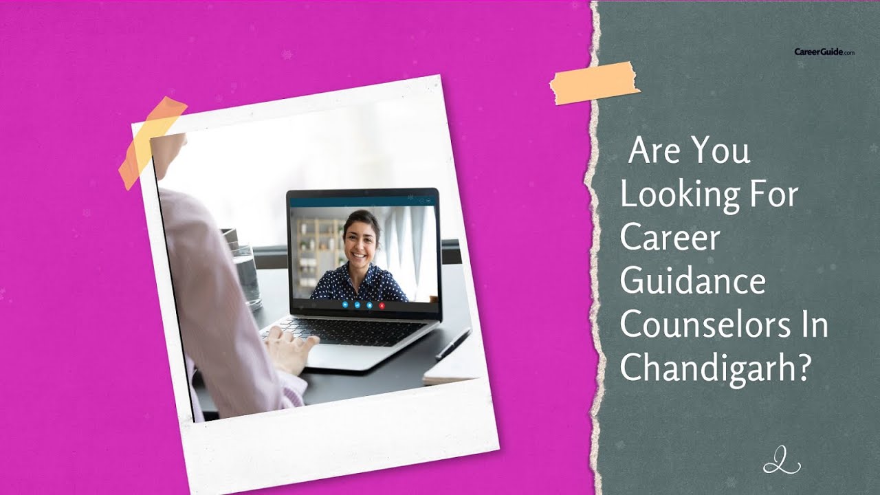 Best Career Counselors in Chandigarh | Career Counseling for Students and Working Professionals