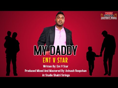 Ent V Star - My Daddy (2019 Father's Day Special)
