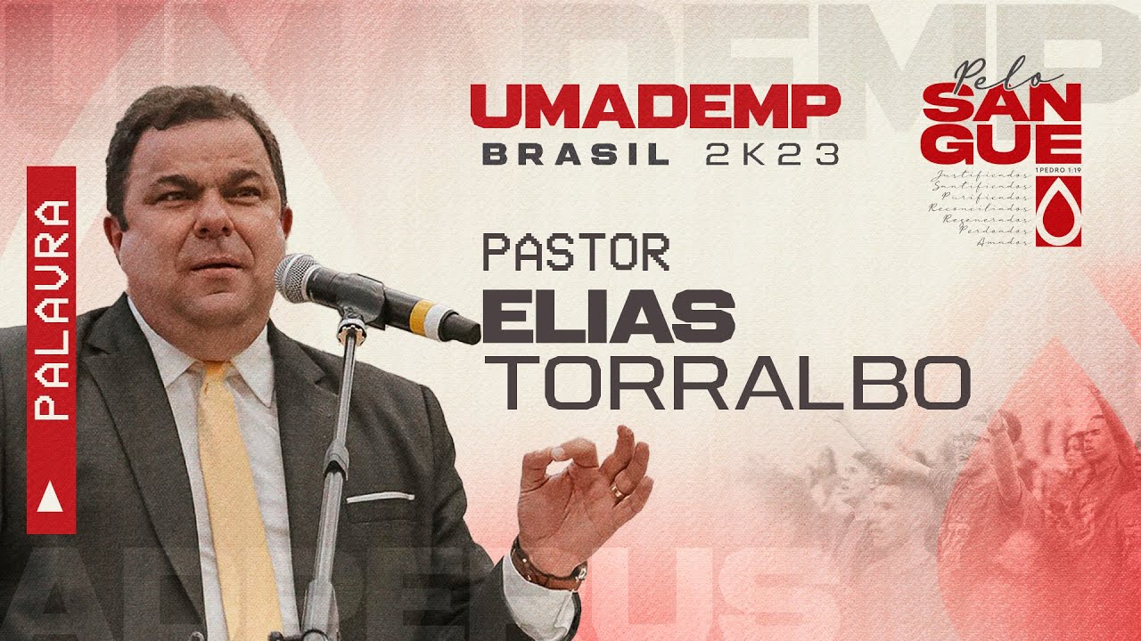 UMADEMP Brasil 2023: Pr. Elias Torralbo I Sábado - Noite