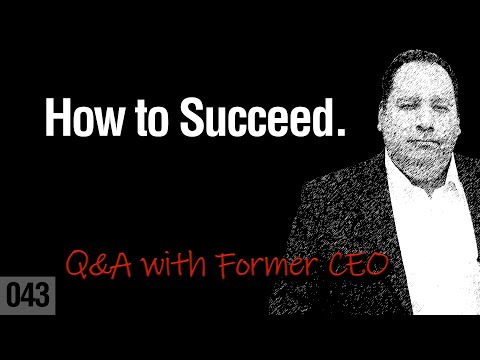 How to Excel in your Job and Career | Job Success | Career Success (with former CEO)