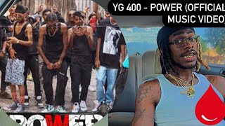 YG 400 - POWER (OFFICIALMUSIC VIDEO) AMERICAN REACTION VIDEO 🩸🤞🏾👌🏾