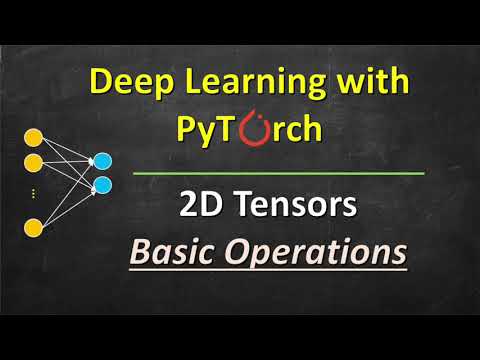 Basic Operations on 2D Tensors | Deep Learning with PyTorch