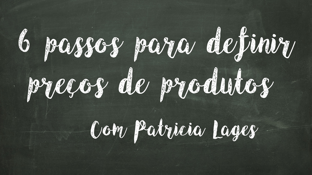 Seis passos para definir preço de produtos