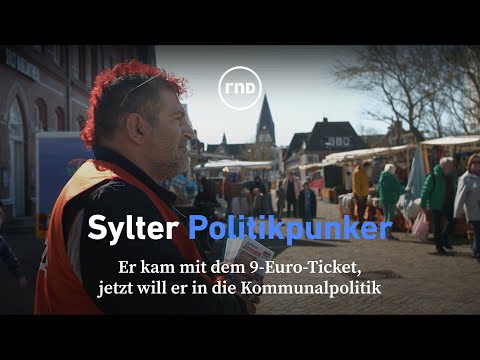 Vom Punker mit 9-Euro-Ticket zum Lokalpolitiker auf Sylt? | RND Reportage