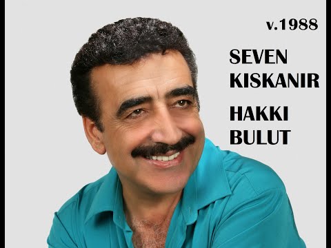 Seven Kıskanır (v.1989) - Hakkı Bulut (bu şarkıyla TRT'nin kapıları Arabesk müziğe resmen açıldı)