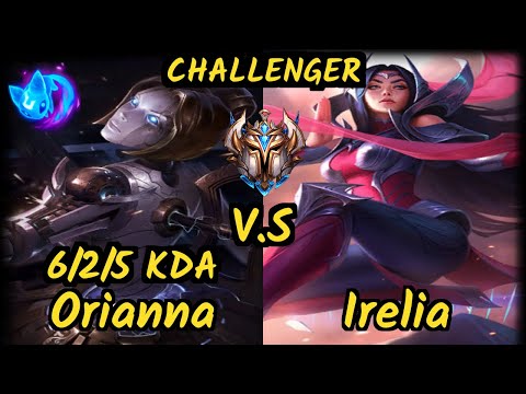 DOPA (Apdo) (ORIANNA) vs IRELIA - 6/2/5 KDA MID CHALLENGER GAMEPLAY - KR