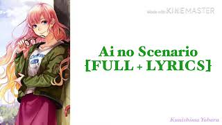 [CHiCO with HoneyWorks] Ai no Scenario [FULL + LYRICS]