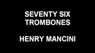 Seventy Six Trombones - Henry Mancini