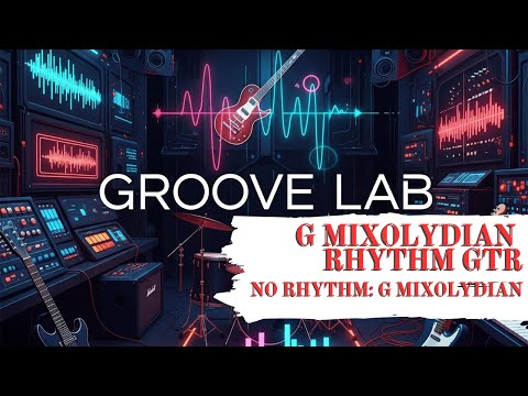 Groove Lab: G Mixolydian Rhythm Guitar Play-Along (No Rhythm Guitar)-G7-Cmaj7-Dm7-G7 &Em7-Dm7-Am7-G7