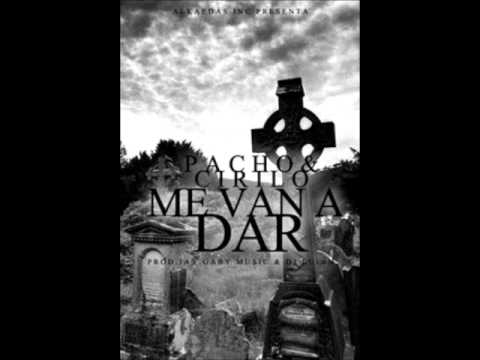 Pacho & Cirilo - *Me Van A Dar* (Produced By Jay, Gaby Music & DJ Luian)°NUEVO°