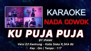 Download lagu Ku Puja Puja Nada COWOK Karaoke Lirik Key Gm Versi... mp3
