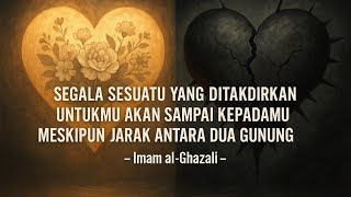 Download lagu Nasihat Imam al Ghazali | Manusia di Hadapan Takdir mp3