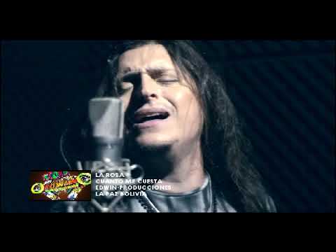 La Rosa-Cuanto Me Cuesta Vivir Sin Ti