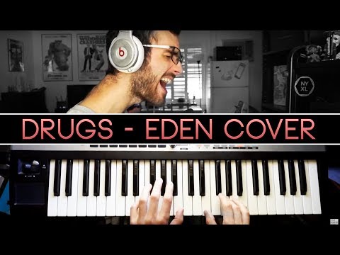 Drugs - Eden