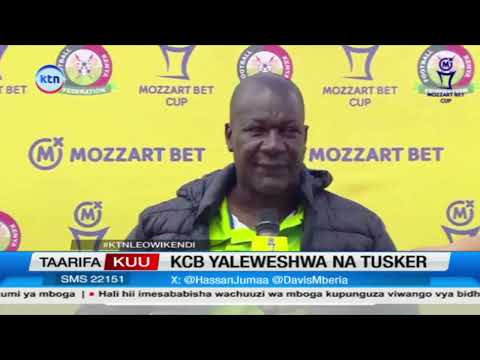 Tusker wafuzu fainali ya FKF Cup baada ya kuibuka na ushindi dhidi ya KCB