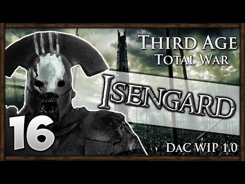 INVADING THE ELVES! Third Age Total War: Divide & Conquer - Isengard Campaign #16