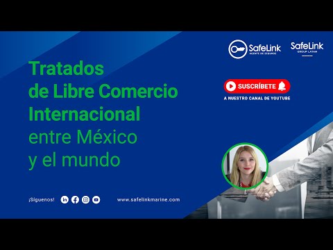 Tratados de Libre Comercio Internacionales entre México y el mundo