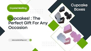 Cupcakes! The Perfect Gift For Any Occasion