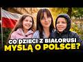 Co Dzieci Z Białorusi Naprawdę Myślą O Polsce Zaskakujące Odpowiedzi