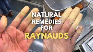 5 natural remedies for RAYNAUD