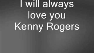 Kenny Rogers I will always love you