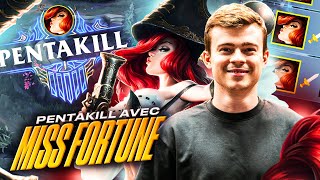 PENTAKILL AVEC MISS FORTUNE !