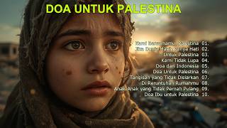 Download lagu LAGU PALESTINA PALING SEDIH 💔 Full Album Doa Dari Indonesia mp3