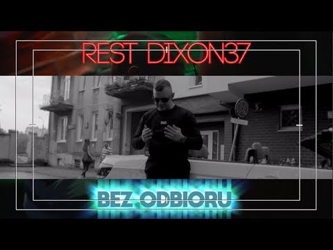 REST DIXON37 - Bez Odbioru (PROD. Czaha)