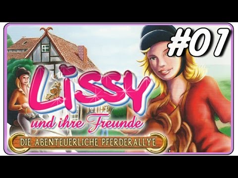 Lissy und ihre Freunde - Die Abenteuerliche Pferderallye [Deutsch] #01 - Lissys Abenteuer