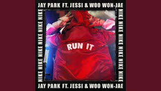 RUN IT (Feat. 우원재 Woo Won Jae & 제시 Jessi) (Prod. by GRAY)