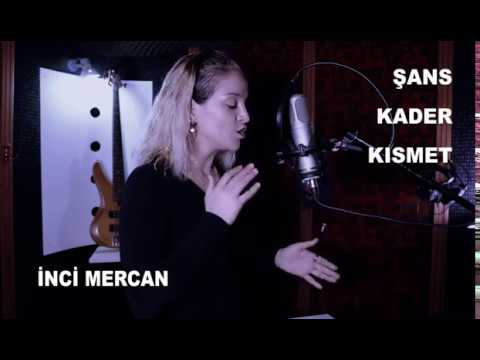 İNCİ MERCAN " ŞANS KADER KISMET" @İNCİMERCAN