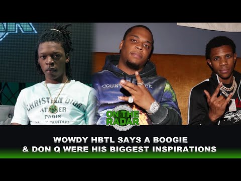 Wowdy HBTL On A Boogie & Don Q