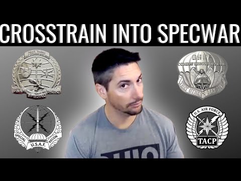Ep 10:  Cross Training in to USAF Special Warfare/Special Operations - Step by Step