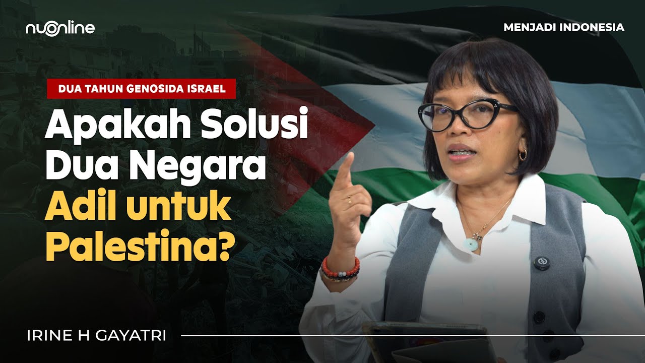 Palestina Belum Merdeka: Dua Tahun Genosida dan Sikap Dunia - Irine Gayatri