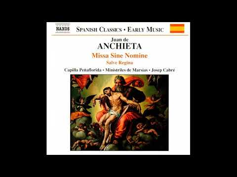 Juan de Anchieta - Ave Sanctissima Maria.