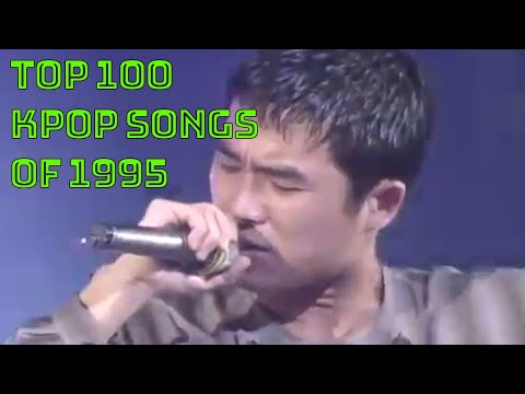 TOP 100 KPOP SONGS OF 1995