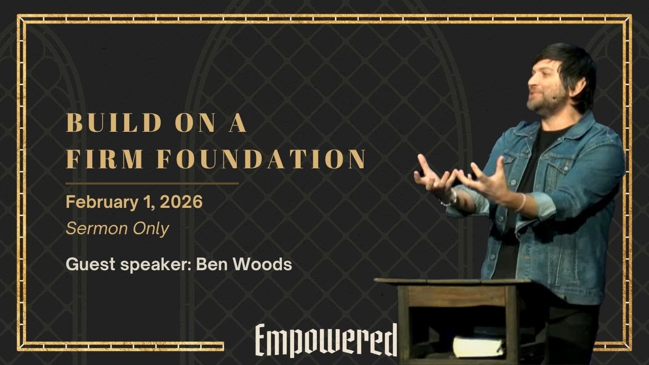 Build on a Firm Foundation