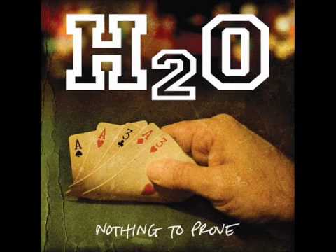 H2O - Nothing to prove (2008) Full Album